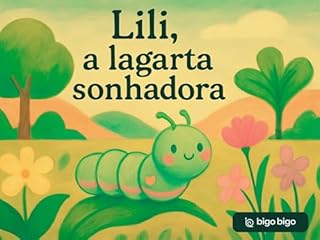 Livro Lili, a lagarta sonhadora (Bigo Bigo Brasil)