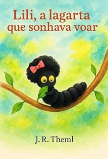 Livro Lili, a lagarta que sonhava voar