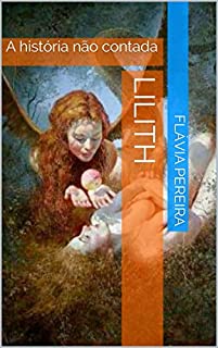 Livro Lilith: A história não contada