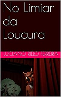 Livro No Limiar da Loucura