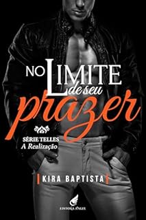 Livro No limite de seu prazer: A realização (Telles Livro 9)