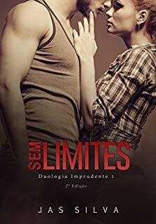 Sem Limites (Duologia Imprudente Livro 1)