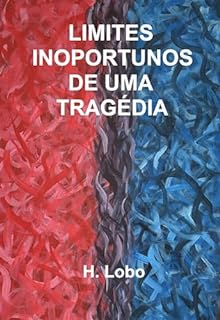 Livro LIMITES INOPORTUNOS DE UMA TRAGÉDIA