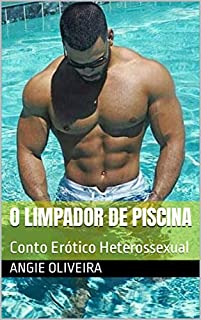 Livro O Limpador de Piscina : Conto Erótico Heterossexual
