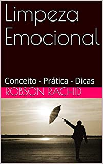 Livro Limpeza Emocional: Conceito - Prática - Dicas