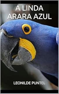 Livro A LINDA ARARA AZUL