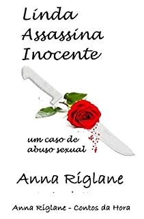 Livro Linda assassina inocente... um caso de abuso sexual
