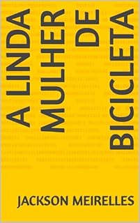 A Linda Mulher de Bicicleta