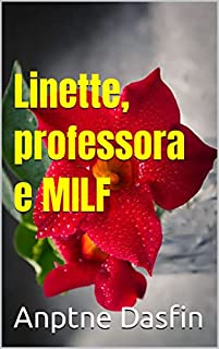 Linette, professora e MILF e seu marido que não está lá