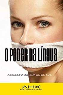 Livro O Poder da língua: A escolha do bem ou do mal