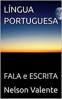 Livro LÍNGUA PORTUGUESA : FALA e ESCRITA
