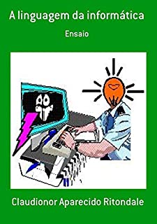 Livro A Linguagem Da Informática