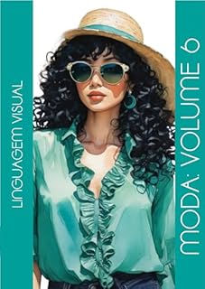 Livro LINGUAGEM VISUAL: MODA VOLUME 6