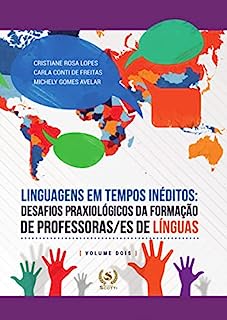 Livro Linguagens em tempos inéditos: desafios praxiológicos da formação de professoras/es de línguas