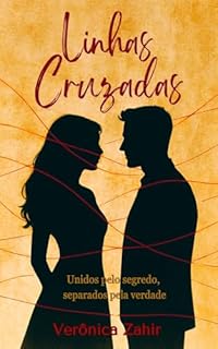 Linhas Cruzadas: Unidos pelo segredo, separados pela verdade.