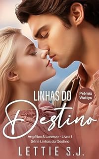 Livro Linhas do Destino: Angélica & Lorenzo (Série Linhas do Destino — Livro 1)