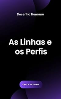 Livro As Linhas e Os Perfis - Desenho Humano