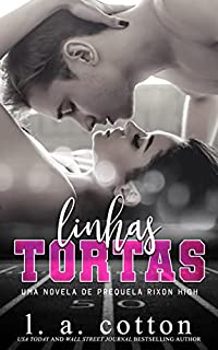 Livro Linhas Tortas: Uma Novela de Prequela Rixon High (Série Rixon High)