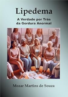 Livro Lipedema: A Verdade por Trás da Gordura Anormal