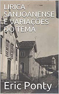 Livro LIRICA SANJOANENSE E VARIAÇÕES DO TEMA