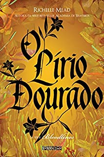 Livro O lírio dourado: 2 (Bloodlines)
