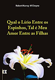 5 Sermoes Em Cantares De Salomao Por R M M Cheyne Ebook Resumo Ler Online E Pdf Por Robert Murray M Cheyne
