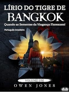 Livro Lírio do tigre de Bangkok: Quando as Sementes da Vingança Brotam