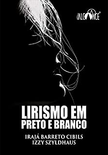 Lirismo em Preto e Branco