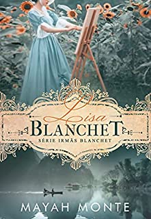Livro Lisa Blanchet: Série Irmãs Blanchet
