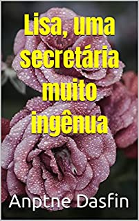 Livro Lisa, uma secretária muito ingênua