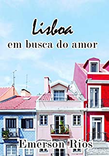 Livro Lisboa: Em Busca Do Amor Perdido