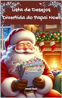 Livro Lista de Desejos Divertida do Papai Noel: Um Livro de Natal Infantil