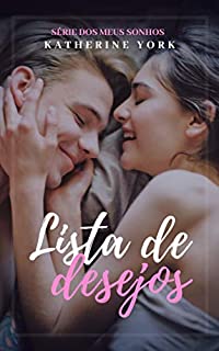 Livro Lista de Desejos (Dos meus Sonhos Livro 3)