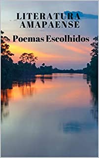 Livro LITERATURA AMAPAENSE-POEMAS ESCOLHIDOS