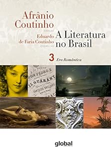 Livro A literatura no Brasil - Era Romântica: Volume III