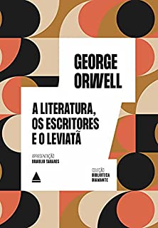 Livro A literatura, os escritores e o Leviatã (Biblioteca Diamante)