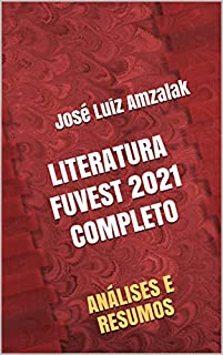 Livro LITERATURA FUVEST 2021 COMPLETO: ANÁLISES E RESUMOS
