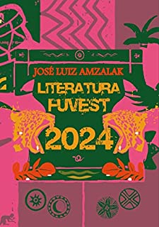 Livro LITERATURA FUVEST 2024 COMPLETO: RESUMOS E ANÁLISES