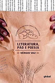 Livro Literatura, Pão e Poesia: História de um Povo Lindo e Inteligente
