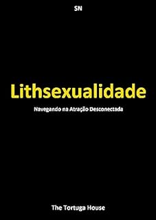 Livro Lithsexualidade: Navegando na Atração Desconectada (Liberdade e Cores)