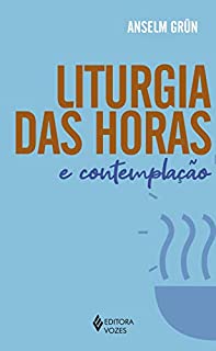 Livro Liturgia das horas e contemplação