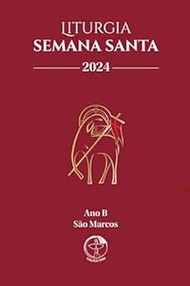 Livro Liturgia Semana Santa 2024 - Ano B - São Marcos - Digital