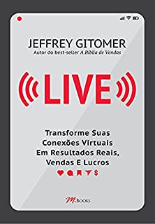 Livro Live: Transforme sua conexões virtuais em resultados reais vendas e lucros