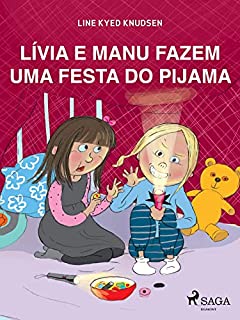Livro Lívia e Manu fazem uma festa do pijama