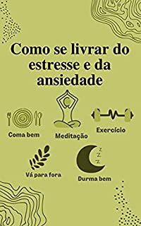 Livro Como se livrar do estresse e da ansiedade