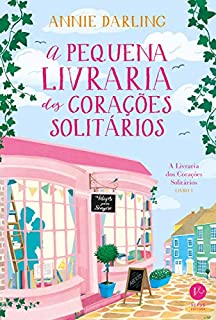 A pequena livraria dos corações solitários