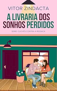 Livro A livraria dos sonhos perdidos (CLICHÊS CONTRA A RESSACA Livro 15)