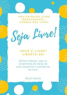 Seja Livre!