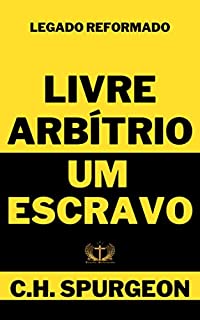 Livro Livre Arbítrio - Um Escravo