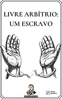 Livro Livre Arbítrio: Um Escravo